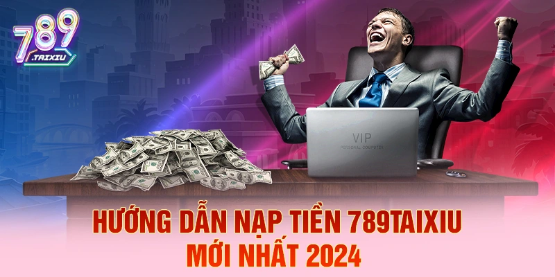 Hướng dẫn nạp tiền nhanh tại xeng88